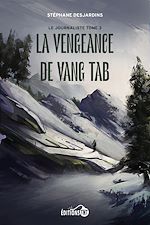 Télécharger le livre :  La vengeance de Vang Tab