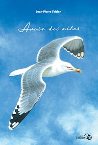 Téléchargez le livre :  Avoir des ailes