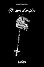 Télécharger le livre :  Au nom d'un père