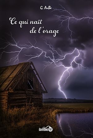 Téléchargez le livre :  Ce qui naît de l'orage