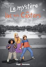 Télécharger le livre :  Le mystère du lac aux Castors