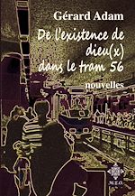 Télécharger le livre :  De l'existence de dieu(x) dans le tram 56