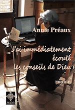 Télécharger le livre :  J'ai immédiatement écouté les conseils de Dieu