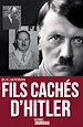 Télécharger le livre :  Les fils cachés d'Hitler