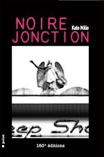 Télécharger le livre :  Noire Jonction
