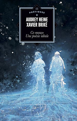 Téléchargez le livre :  Ce «nous». Une poésie idéale