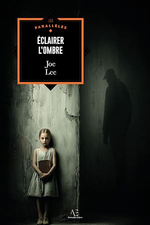 Téléchargez le livre :  Éclairer l'ombre