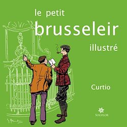Télécharger le livre :  Le petit Brusseleir illustré
