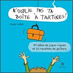 Télécharger le livre :  N'oublie pas ta boîte à tartines