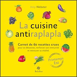 Télécharger le livre :  La cuisine antiraplapla - Printemps Eté