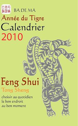 Télécharger le livre :  L'année du tigre - Calendrier Feng Shui 2010