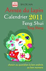 Télécharger le livre :  L'année du lapin - Calendrier Feng Shui 2011
