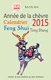 Télécharger le livre :  L'année de la chèvre - Calendrier Feng Shui 2015