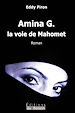 Télécharger le livre :  Amina G., la voie de Mahomet