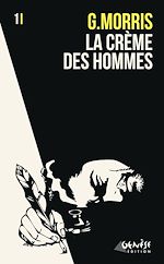 Télécharger le livre :  La crème des hommes