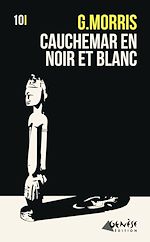 Télécharger le livre :  Cauchemar en noir et blanc