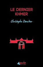 Télécharger le livre :  Le dernier Khmer