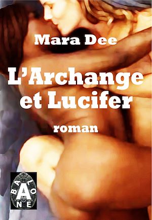 Téléchargez le livre :  L'Archange et Lucifer