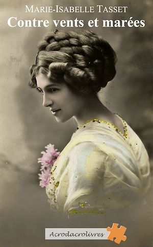 Téléchargez le livre :  Contre vents et marées