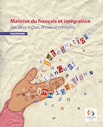 Télécharger le livre :  Maitrise du français et intégration