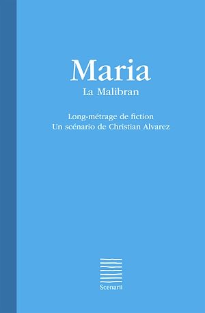 Téléchargez le livre :  Maria - La Malibran