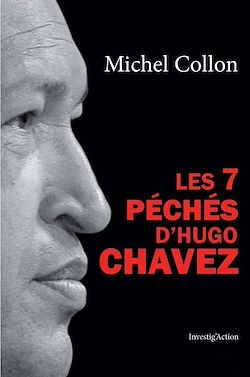 Télécharger le livre :  Les 7 péchés d'Hugo Chavez