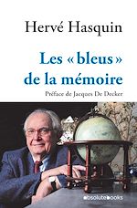 Télécharger le livre :  Les « bleus »  de la mémoire