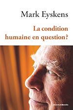 Télécharger le livre :  La condition humaine en question ?