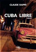 Télécharger le livre :  Cuba Libre