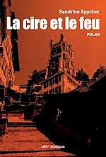 Télécharger le livre :  La cire et le feu