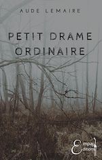 Télécharger le livre :  Petit drame ordinaire