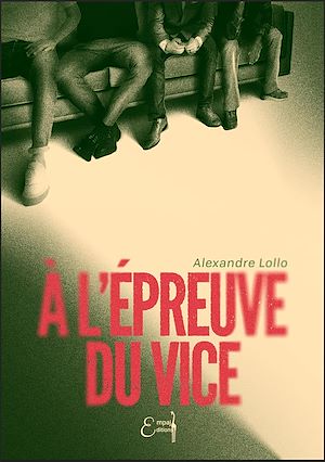 Téléchargez le livre :  À l'épreuve du vice