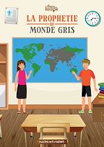 Télécharger le livre :  La prophétie du monde gris