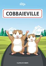 Télécharger le livre :  Cobbaieville