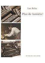 Télécharger le livre :  Plus de lumière !