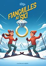 Télécharger le livre :  Fiançailles au ski