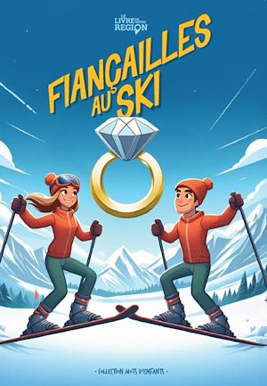 Téléchargez le livre :  Fiançailles au ski