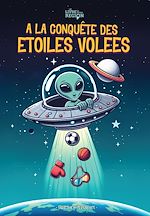 Télécharger le livre :  A la conquête des étoiles volées