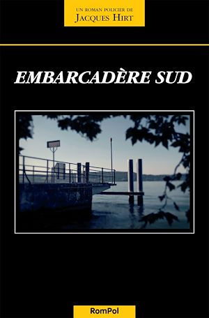 Téléchargez le livre :  Embarcadère sud