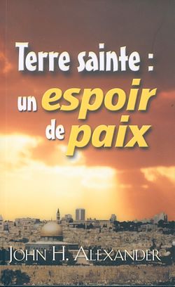 Télécharger le livre :  Terre Sainte : Un espoir de paix