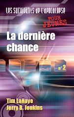 Télécharger le livre :  Survivants de l’Apocalypse : La dernière chance - Tome 1