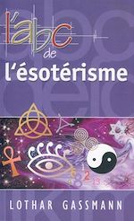 Télécharger le livre :  L'abc de l'ésotérisme
