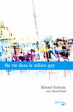 Télécharger le livre :  Ma vie dans le milieu gay