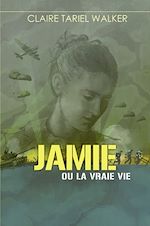 Télécharger le livre :  Jamie ou la vraie vie