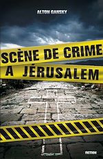 Télécharger le livre :  Scène de crime à Jerusalem