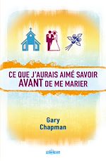 Télécharger le livre :  Ce que j’aurais aimé savoir avant de me marier