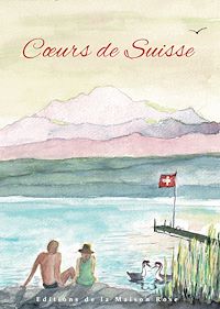 Télécharger le livre : Cœurs de Suisse