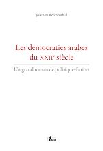 Télécharger le livre :  Les démocraties arabes du XXIIe siècle