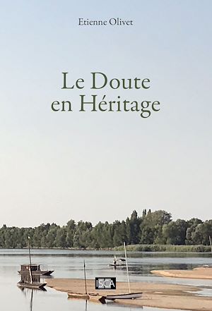 Téléchargez le livre :  Le Doute en Héritage