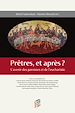 Télécharger le livre :  Prêtres, et après?